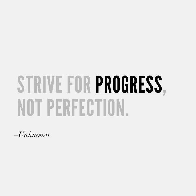Strive-for-progress-not-perfection