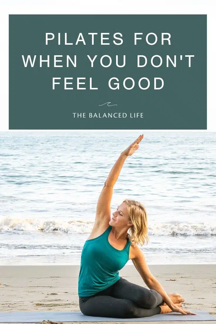 Pilates For When You Don't Feel Good - Lindywell