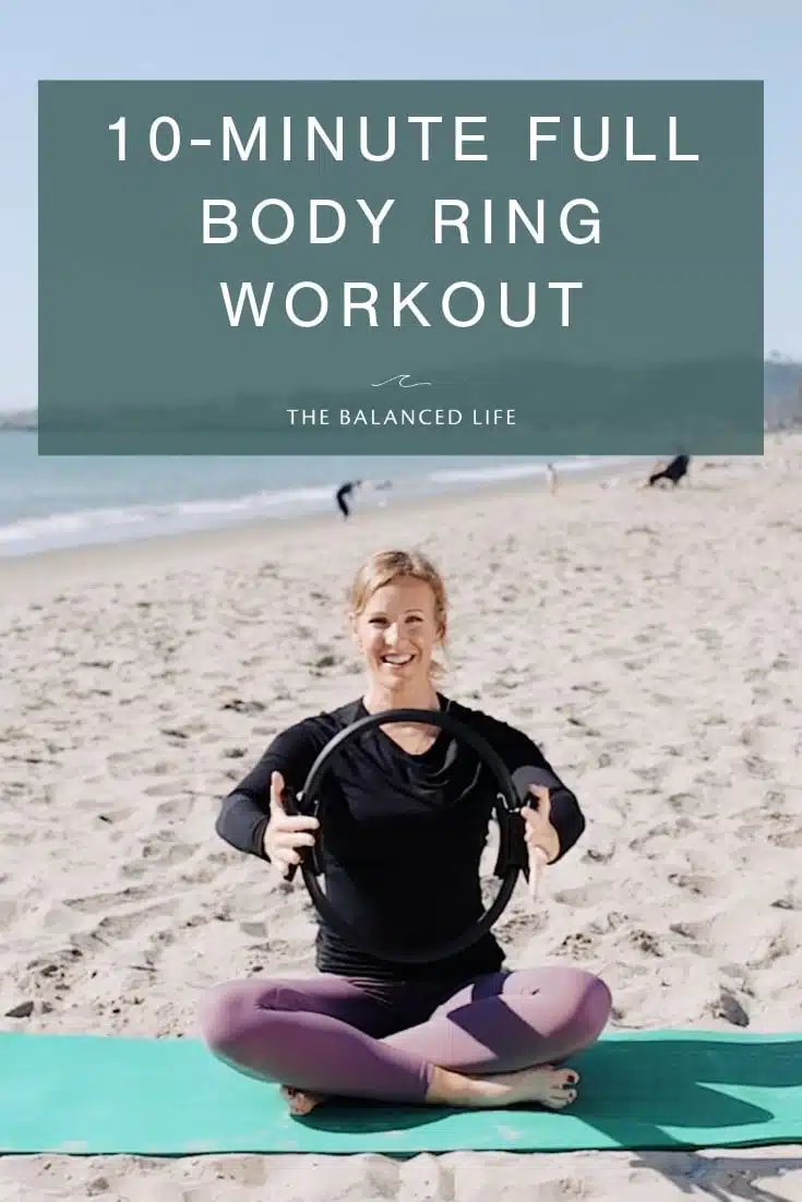 10-minute full body ring workout from The Balanced Life